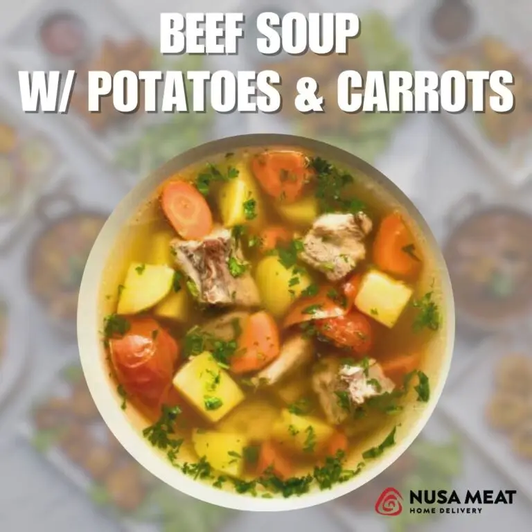 BEEF POTATO & CARROT SOUP – SOP DAGING SAPI
